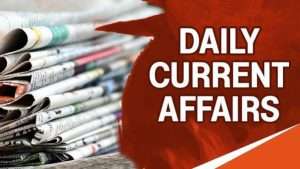 12 May ; Current Affairs Quiz for All Exams 2022